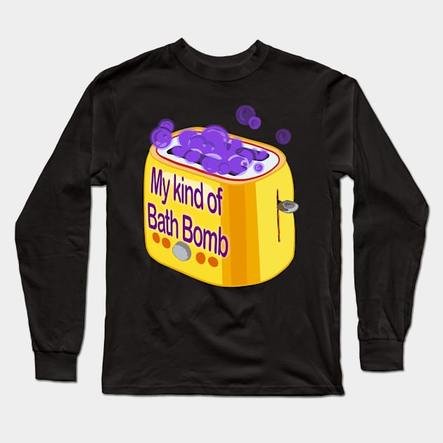 Retro inscription "My kind of bath bomb" Long Sleeve T-Shirt by shikita_a